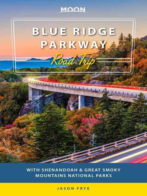 Title details for Moon Blue Ridge Parkway Road Trip by Jason Frye - Wait list